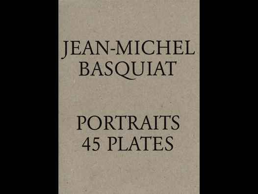 image of JEAN-MICHEL BASQUIAT PORTRAITS 45 PLATES
