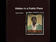 Click to view details and links for Hidden in a Public Place | Ingrid Pollard
