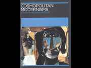Click to view details and links for Cosmopolitan Modernisms